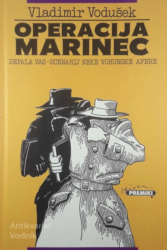 OPERACIJA MARINEC, Vladimir Vodušek