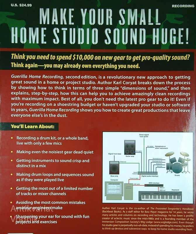 GUERILLA HOME RECORDING; HOW TO GET GREAT SOUND FROM ANY STUDIO, Karl Coryat