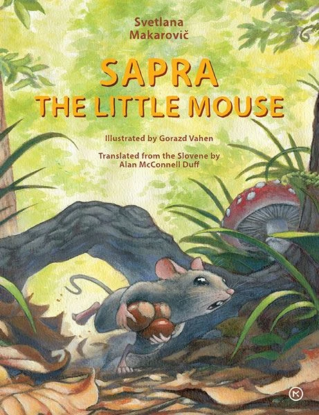 SAPRA THE LITTLE MOUSE, Svetlana Makarovič