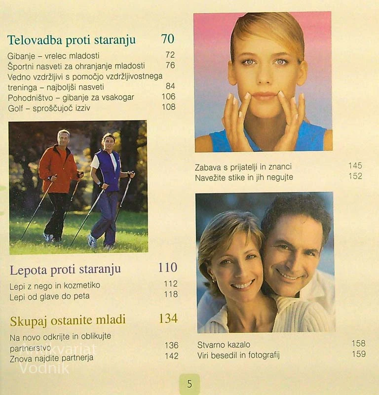 OSTANIMO MLADOSTNI; OHRANIMO PRIVLAČNOST IN VITALNOST