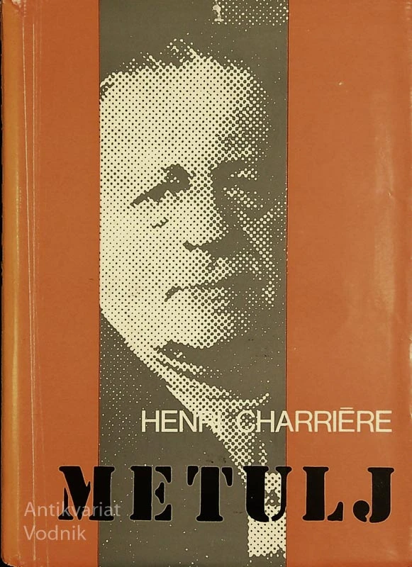 METULJ, Henri Charriere