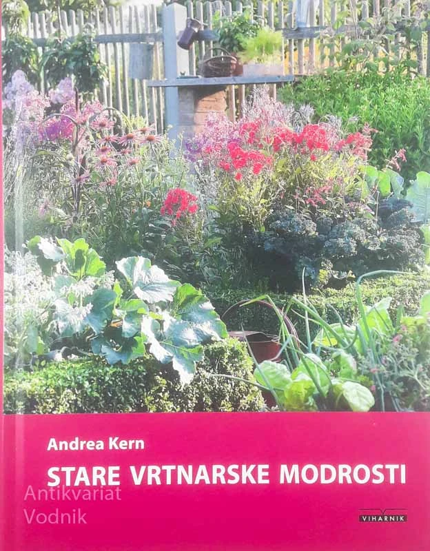 STARE VRTNARSKE MODROSTI, Andrea Kern