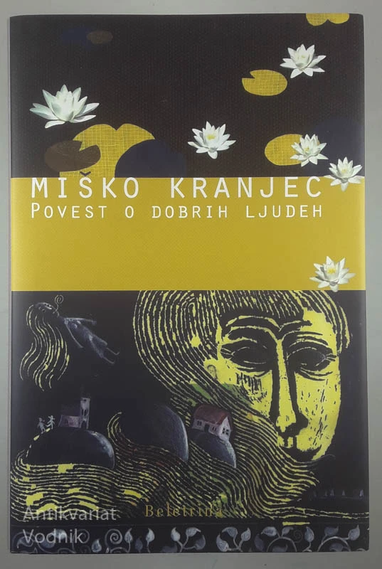 POVEST O DOBRIH LJUDEH, Miško Kranjec