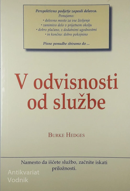 V ODVISNOSTI DO SLUŽBE, Burke Hedges