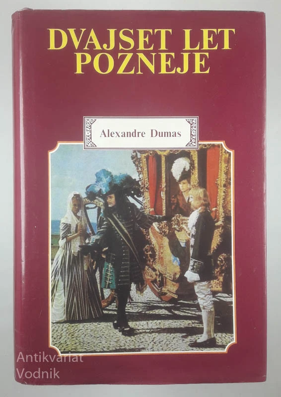 DVAJSET LET POZNEJE, Alexandre Dumas