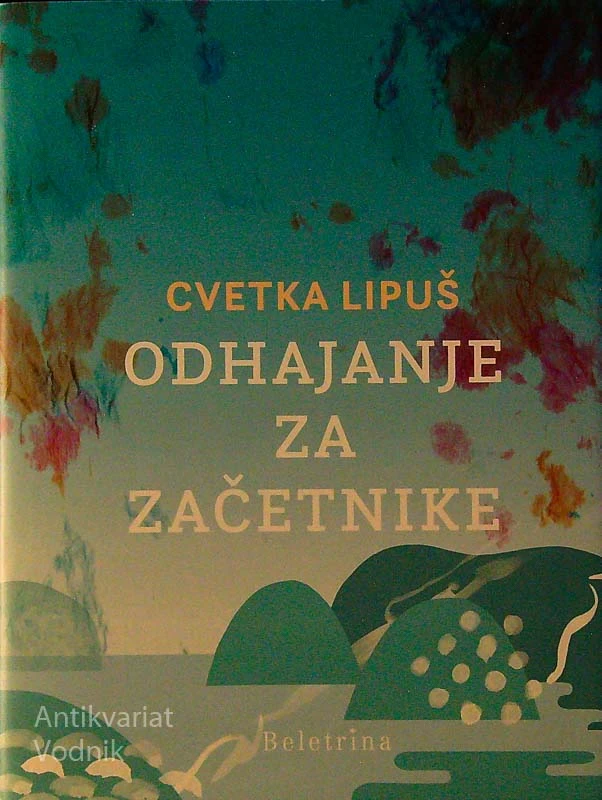 ODHAJANJE ZA ZAČETNIKE, Cvetka Lipuš