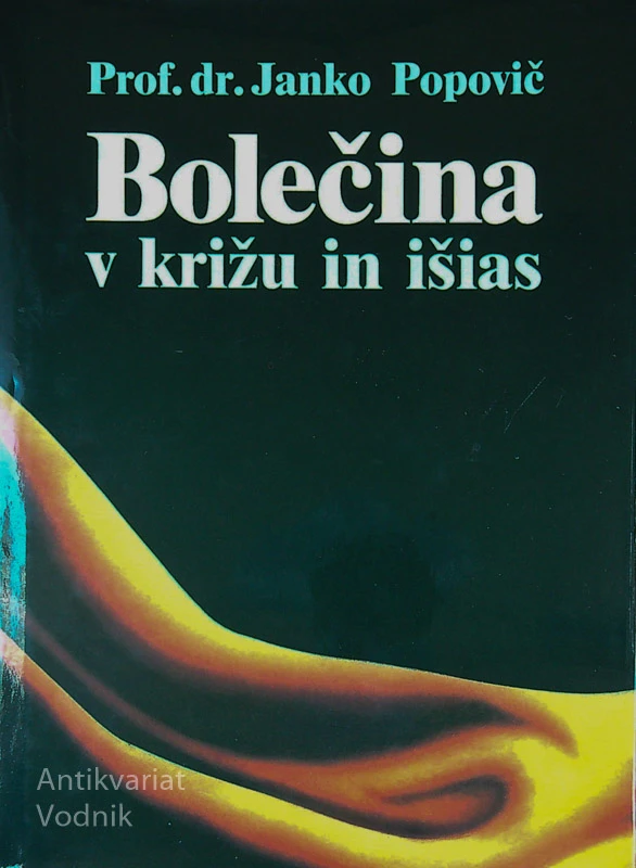 BOLEČINA V KRIŽU IN IŠIAS, prof. dr. Janko Popovič
