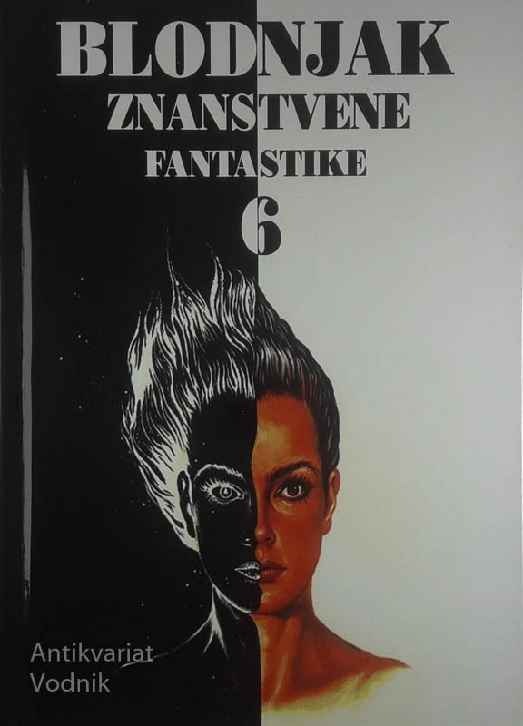 BLODNJAK ZNANSTVENE FANTASTIKE 6, več avtorjev