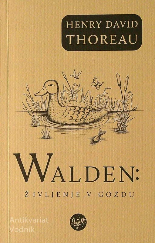 WALDEN; ŽIVLJENJE V GOZDU, Henry David Thoreau