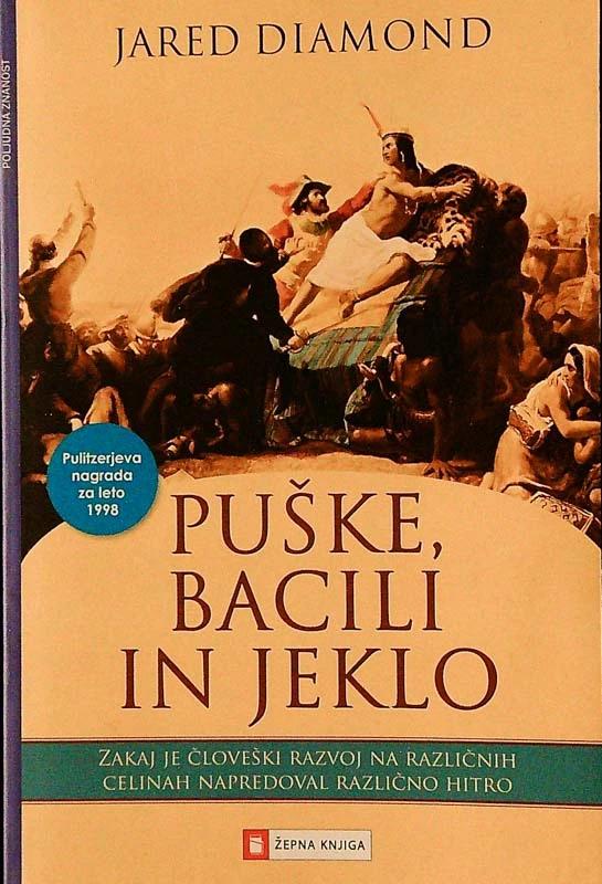PUŠKE, BACILI IN JEKLO, Jared Diamond