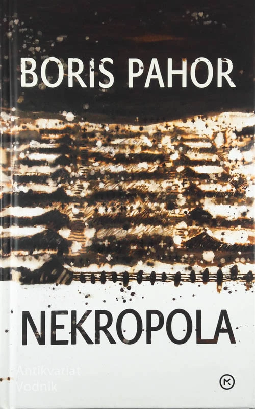 NEKROPOLA, Boris Pahor