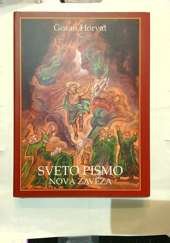SVETO PISMO NOVA ZAVEZA, Goran Horvat
