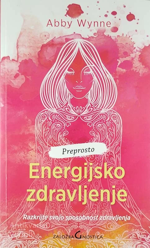 ENERGIJSKO ZDRAVLJENJE, Abby Wynne