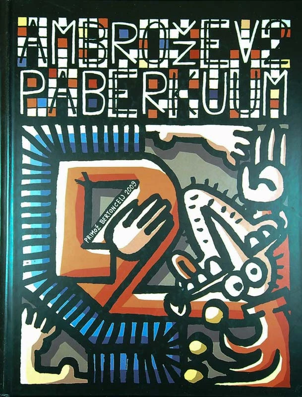 AMROŽEV PABERKUUM 2, Primož Bertoncelj