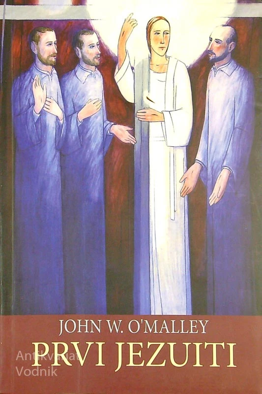 PRVI JEZUITI, John W. O’Malley