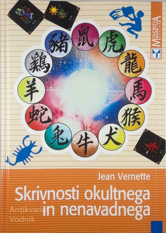 SKRIVNOSTI OKULTNEGA IN NENAVADNEGA, Jean Vernette