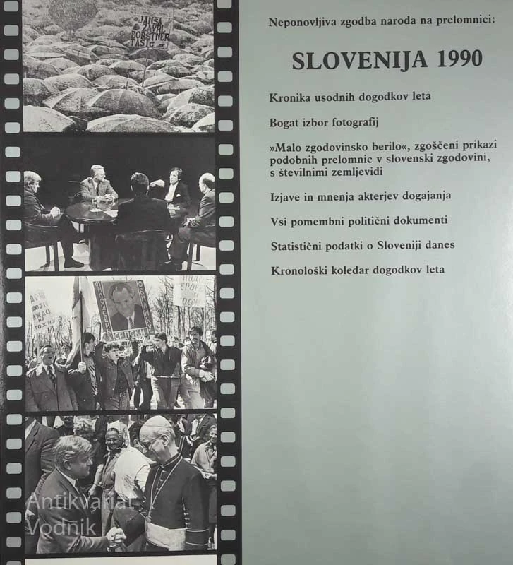 SLOVENIJA 1990: KRONIKA SLOVENSKEGA PRELOMNEGA LETA V BESEDI IN SLIKI
