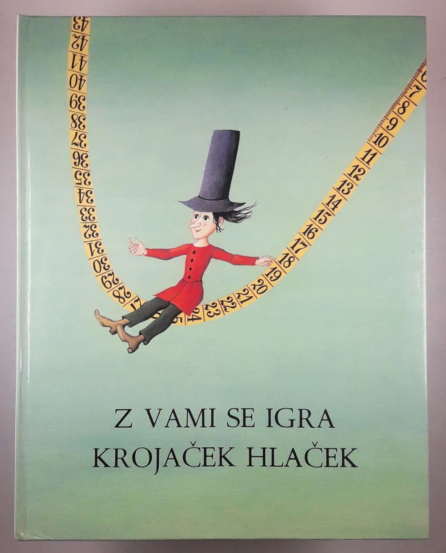 Z VAMI SE IGRA KROJAČEK HLAČEK, Leopold Suhodolčan