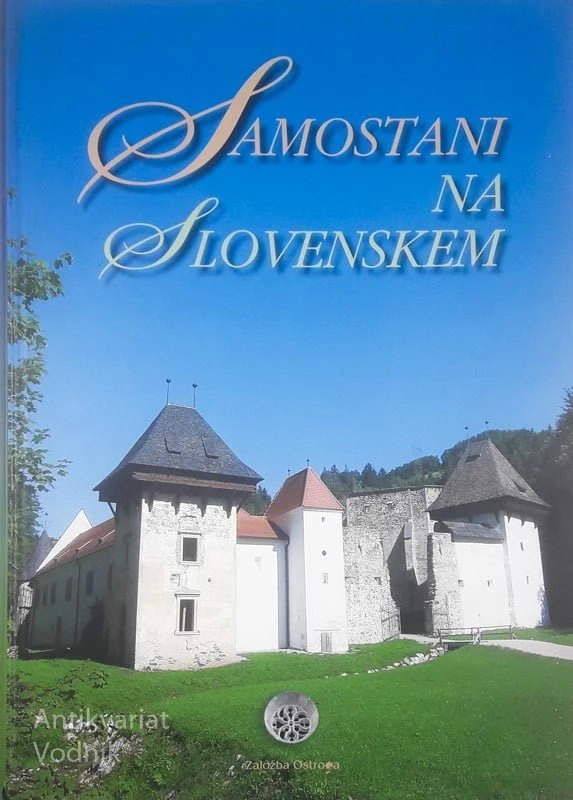 SAMOSTANI NA SLOVENSKEM DO LETA 1780, več avtorjev