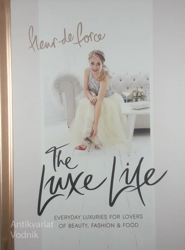 THE LUXE LIFE, Fleur De Force