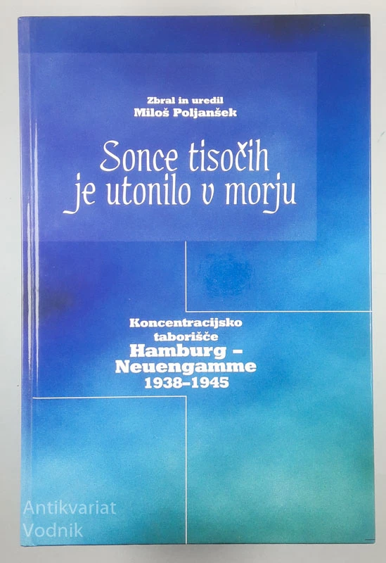 SONCE TISOČIH JE UTONILO V MORJU, Miloš Poljanšek