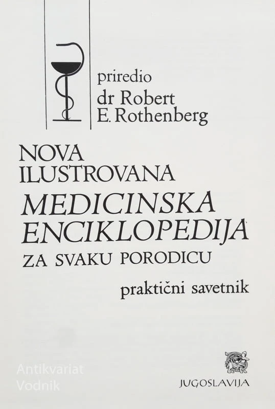 NOVA ILUSTROVANA MEDICINSKA ENCIKLOPEDIJA ZA SVAKU PORODICU (1, 2, 3, 4. DEL)