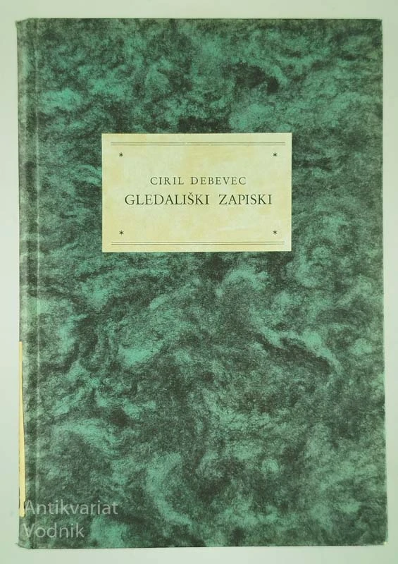 GLEDALIŠKI ZAPISKI, Ciril Debevec