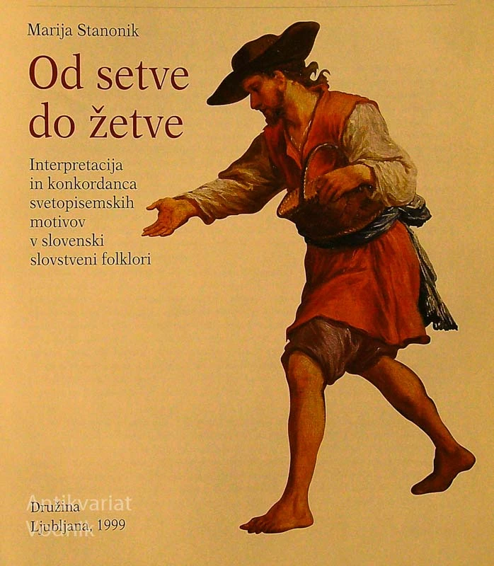 OD SETVE DO ŽETVE, Marija Stanonik