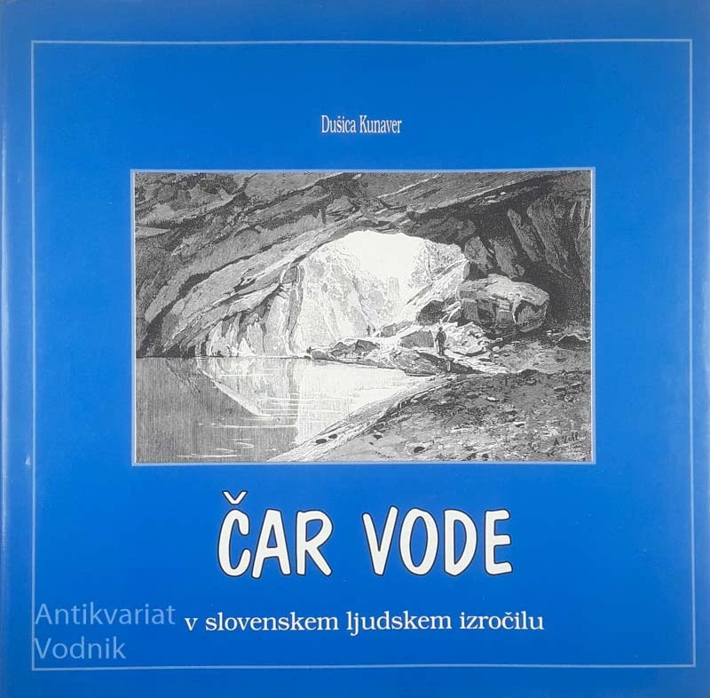 ČAR VODE, Dušica Kunaver