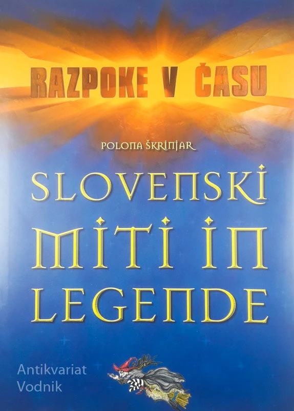 SLOVENSKI MITI IN LEGENDE, Polona Škrinjar