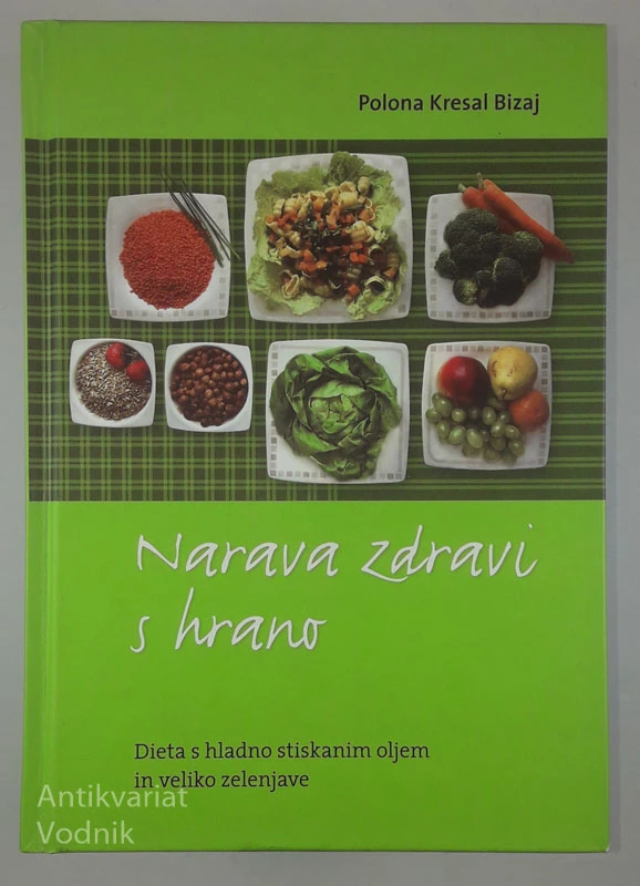 NARAVA ZDRAVI S HRANO, Polona Kresal Bizaj