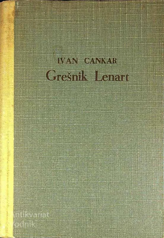 GREŠNIK LENART, Ivan Cankar