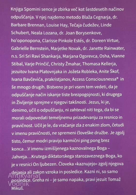 SPOMINI SENCE; ZBIRKA METOD ZA ODPUŠČANJE IN OSVOBAJANJE IZ ČUSTVENE JEČE, Saša Bešter