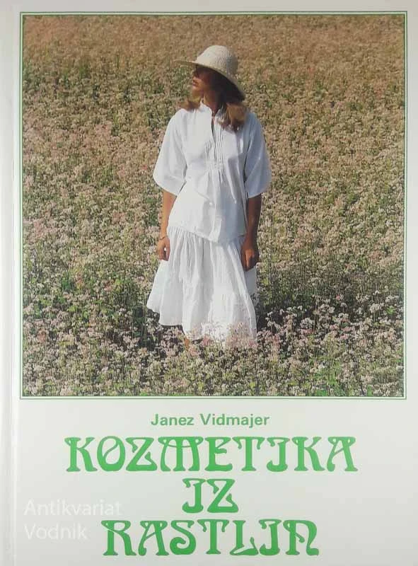 KOZMETIKA IZ RASTLIN, Janez Vidmajer