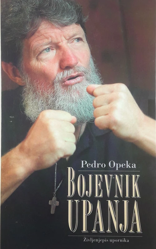 BOJEVNIK UPANJA, Pedro Opeka