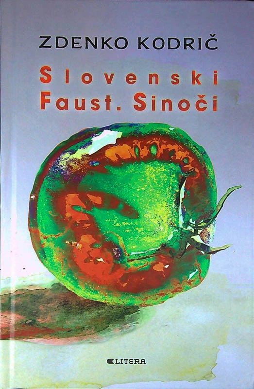 SLOVENSKI FAUST. SINOČI, Zdenko Kodrič