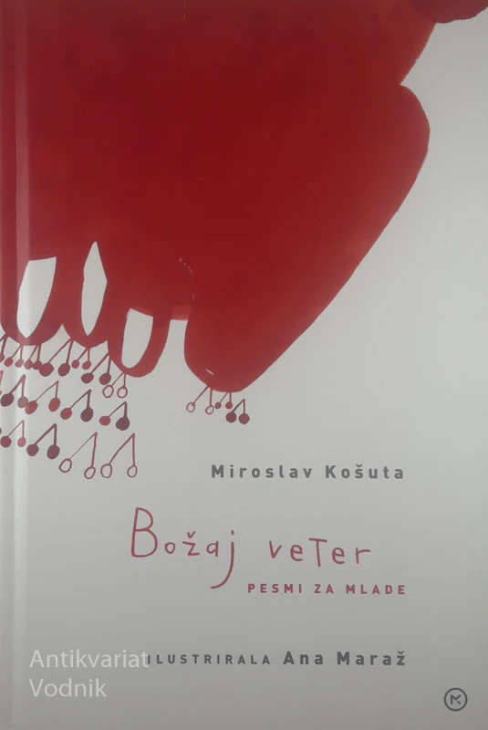 BOŽAJ VETER; PESMI ZA MLADE, Miroslav Košuta