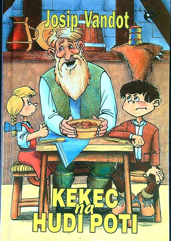KEKEC NA HUDI POTI, Josip Vandot