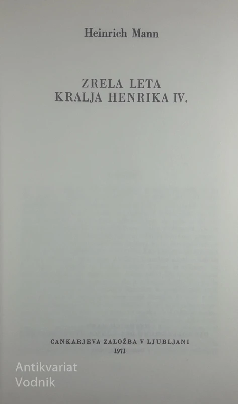 ZRELA LETA KRALJA HENRIKA IV., Heinrich Mann