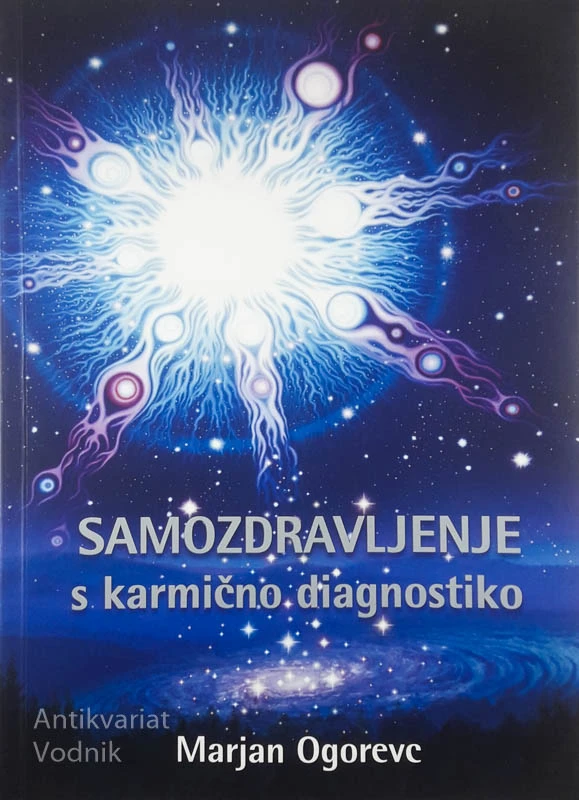 SAMOZDRAVLJENJE S KARMIČNO DIAGNOSTIKO, Marjan Ogrovec
