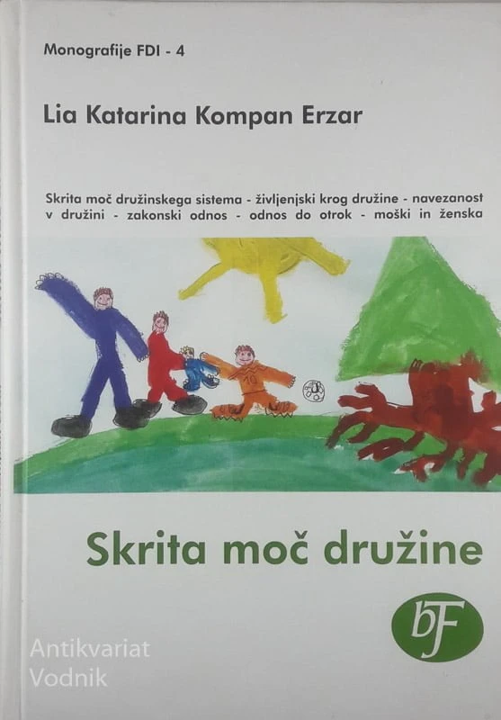 SKRITA MOČ DRUŽINE, Lia Katarina Kompan Erzar