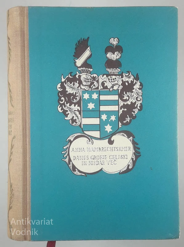 DANES GROFJE CELJSKI IN NIKDAR VEČ, Anna Wambrechtsamer