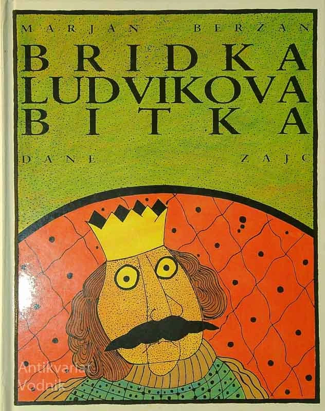 BRIDKA LUDVIKOVA BITKA, Dane Zajc (ilustriral Marjan Beržan)
