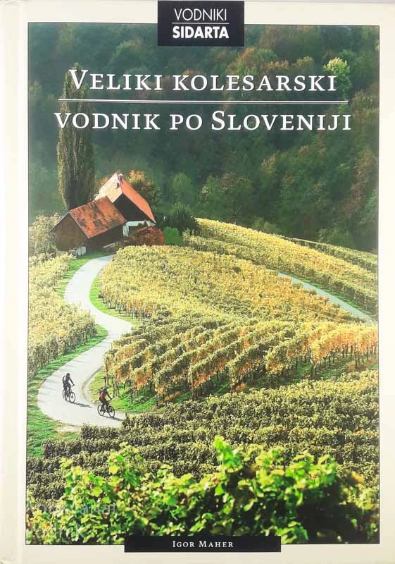 VELIKI KOLESARSKI VODNIK PO SLOVENIJI, Igor Maher