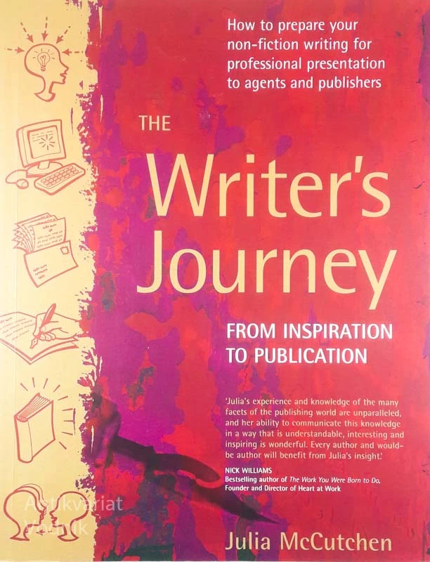 THE WRITER’S JOURNEY; FROM INSPIRATION TO PUBLICATION, Julia McCutchen