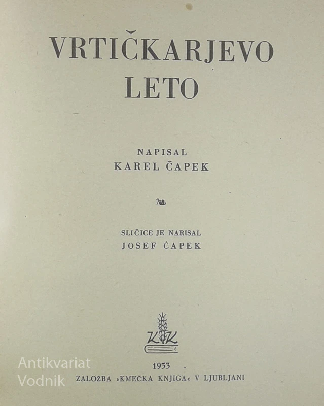 VRTIČKARJEVO LETO, Karel Čapek