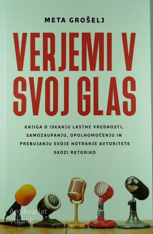 VERJEMI V SVOJ GLAS, Meta Grošelj