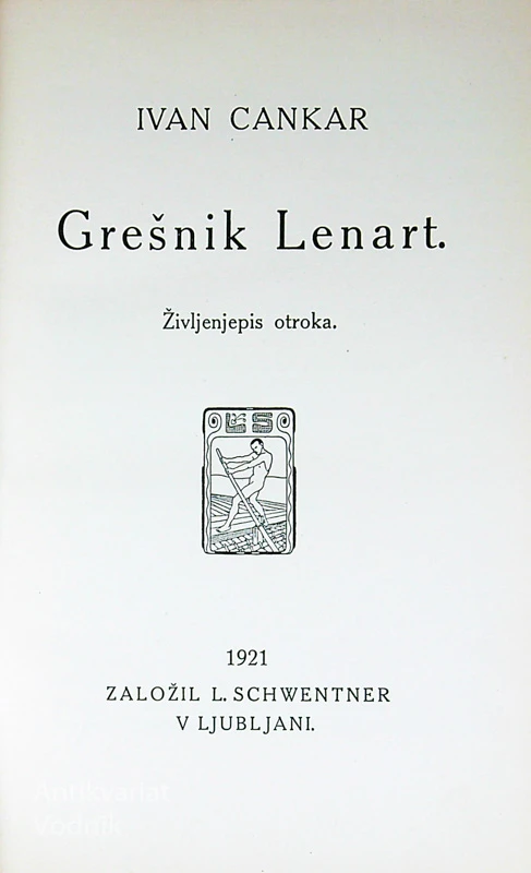 GREŠNIK LENART, Ivan Cankar