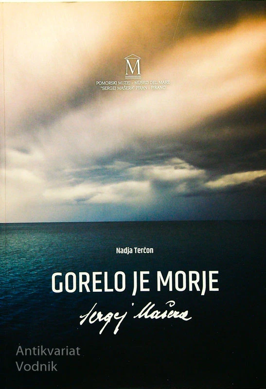 GORELO JE MORJE; SERGEJ MAŠERA, Nadja Terčon