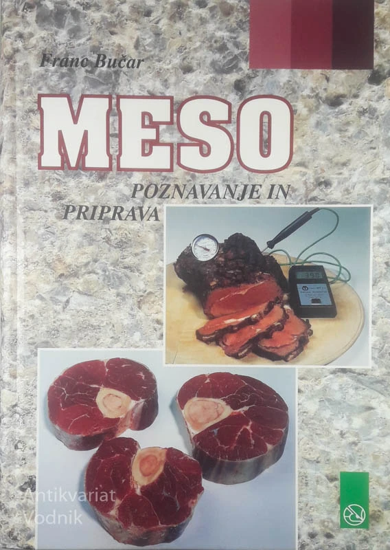 MESO; POZNAVANJE IN PRIPRAVA, Franc Bučar